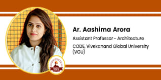 CODE, Vivekanand Global University (VGU), Assistant Professor - Architecture: Ar. Aashima Arora Interview